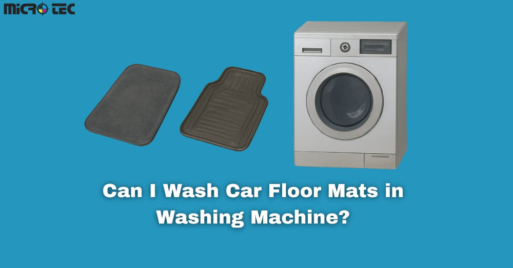 Can I Wash Car Floor Mats in Washing Machine? – Microtec